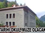 TAŞ MEKTEP MÜZE OLACAK