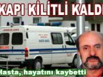 Ambulans kapısı levye ile açıldı!