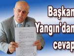 Yangın: Sözlerimin arkasındayım!