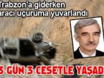 3 gün 3 cesetle beraber yaşadı!