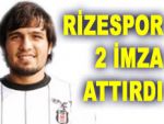 Rizespor'da 2 imza daha