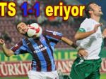 Trabzonspor 1-1 tükeniyor