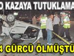 İki sürücüye de tutuklama çıktı