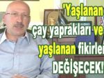 Yaşlanan çay ve fikirler değişecek!