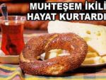 Sıcak çay ile simit, hayat kurtardı!