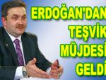 Erdoğan teşvik müjdesini aldı