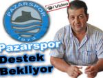 Pazarspor'dan destek çağrısı