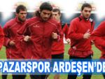 Pazarspor Ardeşen'de çalışıyor