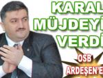 Karal'dan Ardeşen'e OSB müjdesi