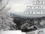 Rize güneşle yattı karla uyandı!