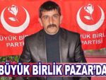 BBP, Pazar'da teşkilat kurdu