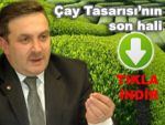 İşte çay tasarısının son hali