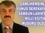 Derekaya, Milli Eğitim Müdürü oldu