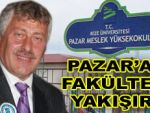 PAZAR FAKÜLTE İSTİYOR