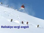 Heliski iptalinin nedeni helikopter vergisi!