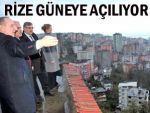 Rize güneye doğru ilk ciddi adımı atıyor