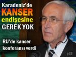 Karadeniz'e özel bir kanser sıklığı yok!