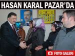 Hasan Karal Pazar'da yatırımları inceledi