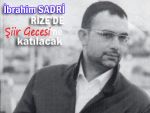 İbrahim Sadri ile Rize'de Şiir Gecesi