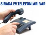 Şimdi de ev telefonlarını hedef aldılar