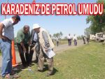 Karadeniz'de petrol umudu tavan yaptı