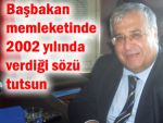 Başbakan, memleketinde verdiği sözü tutsun