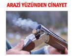 İkizdere Ballıköy'de arazi yüzünden cinayet