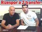 Rizespor'da transfer hareketliliği başladı