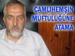 ÇAMLIHEMŞİN’E YENİ MÜFTÜ ATANDI