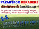 Pazarspor, Gümüşhane ile 1-1 berabere kaldı