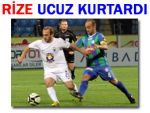 Rizespor son nefeste beraberliği kurtardı!