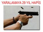 Rize'de silahla yaralamaya 29 yıl hapis verildi