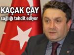 Kaçak çayda hayvan dışkısı ve böcek kanı!