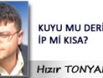 KUYU MU DERİN İP Mİ KISA GELDİ?