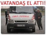 Hastaya giden ambulans hasta etti!