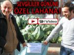 SEVGİLİLER GÜNÜNE ÖZEL KARA LAHANA!