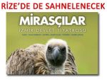 'MİRASÇILAR' SALI VE ÇARŞAMBA RİZE'DE