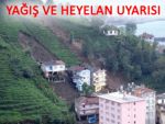 Pazar, Ardeşen, Fındıklı, Arhavi ve Hopa'ya uyarı