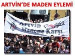 ARTVİN'DE 'MADENE KARŞIYIZ' MİTİNGİ