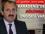 KARADENİZ’DE BÖLÜNME ENDİŞESİ VAR