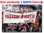 RİZE'DE 35 YIL SONRA 1 MAYIS KUTLANACAK!