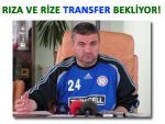 RİZE'DE TRANSFER SESSİZLİĞİ SÜRÜYOR