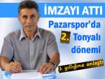 PAZARSPOR ŞEVKİ TONYALI İLE DEVAM