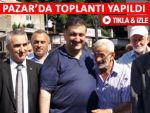 MİLLETVEKİLİ KARAL PAZAR'DA MORAL BULDU