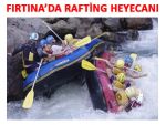 Uluslararası Rafting Şenliği 1-3 Ağustos'ta