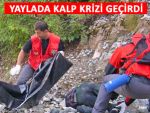 Balık avlamaya gittiği yaylada hayatını kaybetti