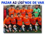 PAZARSPOR A2 LİGİ'NDE DE İDDİALI