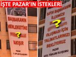 PAZAR BAŞBAKAN'DAN İKİ ŞEY İSTİYOR