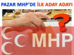 MHP'NİN PAZAR'DA İLK ADAY ADAYI