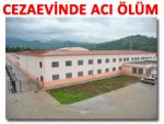 Rize Cezaevinde görevli askerin feci ölümü